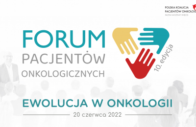 10. FORUM PACJENTÓW ONKOLOGICZNYCH W ROZMOWIE Z KRYSTYNĄ WECHMANN